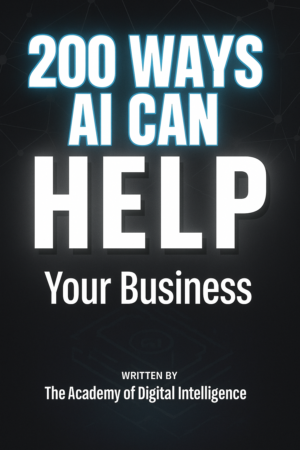 200 Ways AI Can Elevate Your Business – Essential Guide to Accelerating Success with AI - Image 2